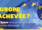 L'Europe inachevée ? - 3 rendez-vous Esprit Civique à l'Assemblée nationale