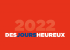 2022, des jours heureux !