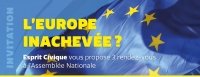 L'Europe inachevée ? - 3 rendez-vous Esprit Civique à l'Assemblée nationale