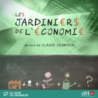 Les jardiniers de l'économie, la révolution responsable aura-t-elle lieu ?