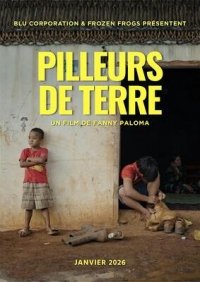 « Pilleurs de terre » : Ciné-débat à Nancy, Toul et Commercy