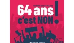 Retraite à 64 ans : un projet brutal et injuste Retraite à 64 ans : un projet brutal et injuste